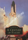 A Century of Flight by TAYLOR, John W.R.